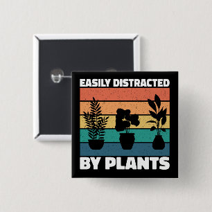 Easily Distracted By Plants Gardening Lovers Funny 15 Cm Square Badge