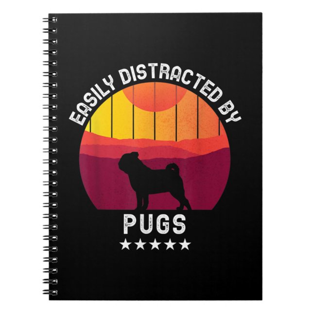 Easily Distracted By Pugs Retro | Pug Dog Lover Notebook (Front)