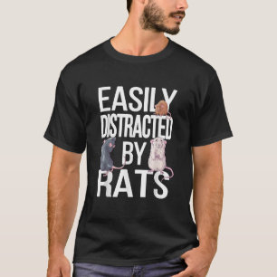 Easily Distracted By Rats Rat Mum Rat Dad Funny Ra T-Shirt