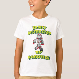 Easily Distracted By Robotics T-Shirt