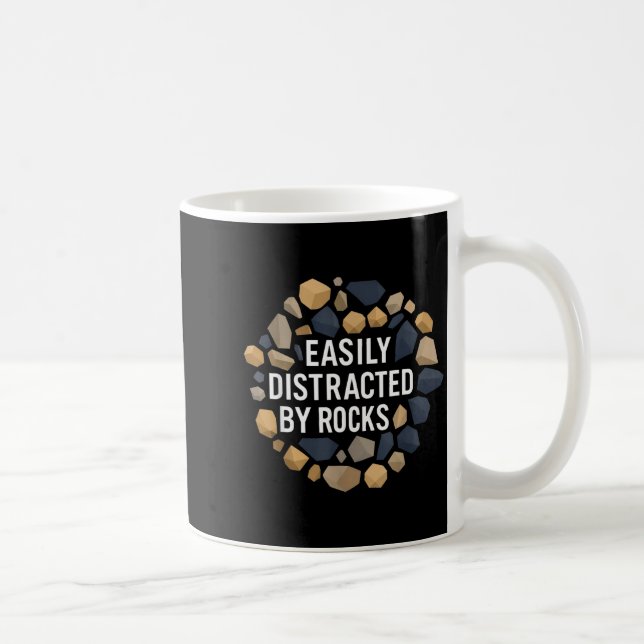 Easily Distracted By Rocks Funny Geology Rock Coll Coffee Mug (Right)