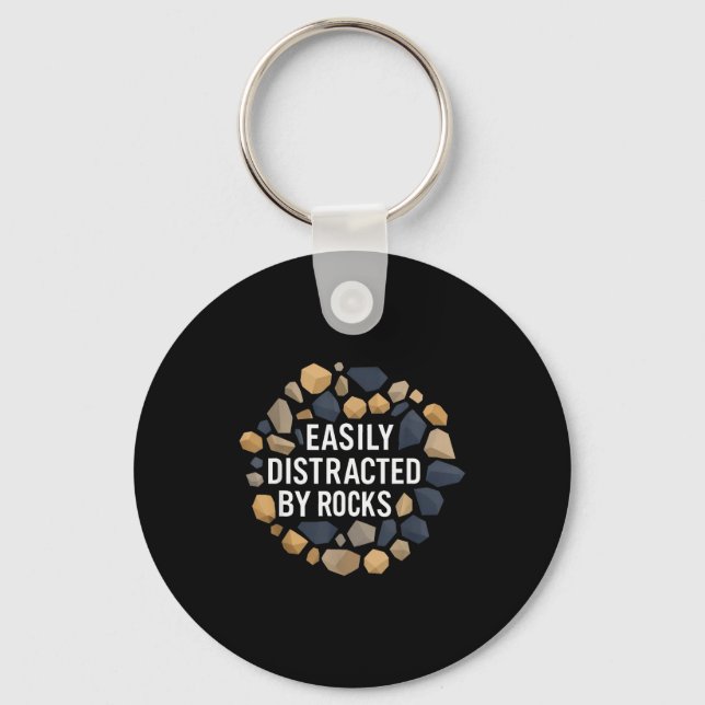 Easily Distracted By Rocks Funny Geology Rock Coll Key Ring (Front)