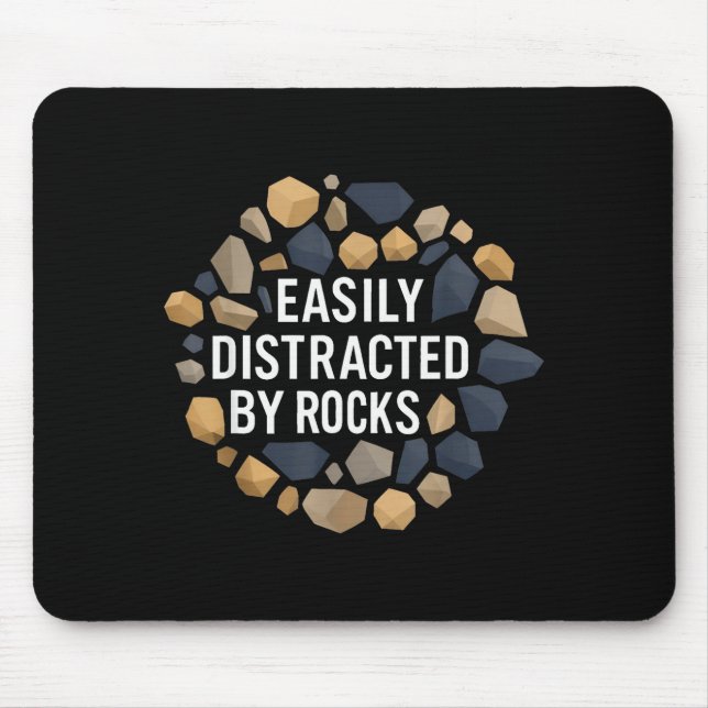 Easily Distracted By Rocks Funny Geology Rock Coll Mouse Mat (Front)