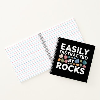 Easily Distracted By Rocks Notebook