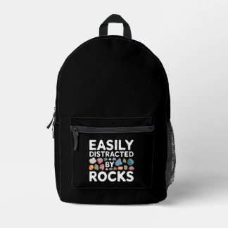Easily Distracted By Rocks Printed Backpack