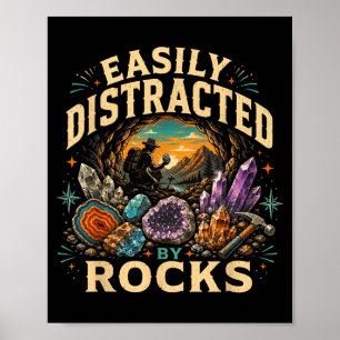 Easily distracted by rocks vintage rockhound poster