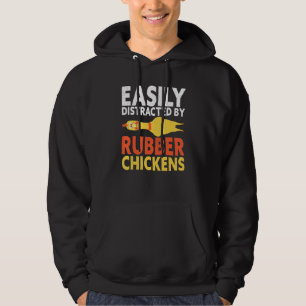 Easily Distracted By Rubber Chicken Loud Scream Ye Hoodie