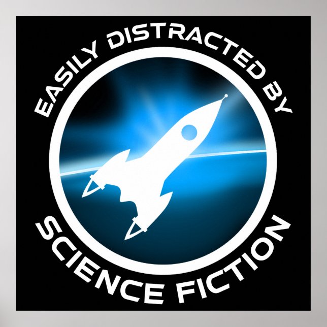Easily Distracted By Science Fiction Poster (Front)