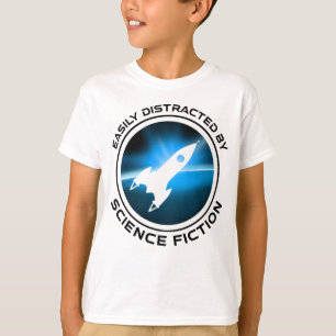 Easily Distracted By Science Fiction T-Shirt