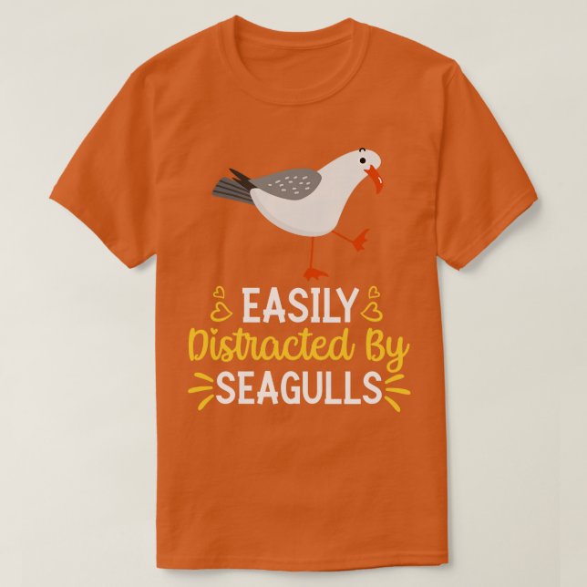 Easily Distracted By Seagulls T-Shirt (Design Front)
