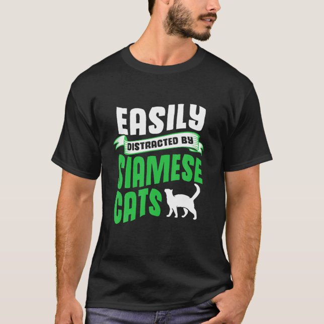 Easily Distracted By Siamese Cat T-Shirt (Front)