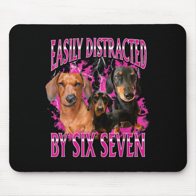 Easily Distracted By Six Seven 67 Meme Dachshund W Mouse Mat (Front)