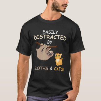 Easily Distracted By Sloths And Cats Funny Sloth L T-Shirt