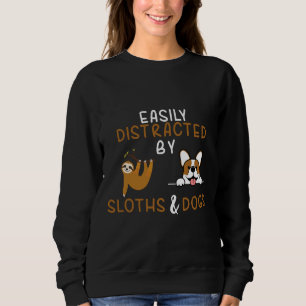 Easily Distracted By Sloths And Dogs 119 Sweatshirt