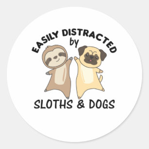 Easily Distracted By Sloths And Dogs Pug Classic Round Sticker