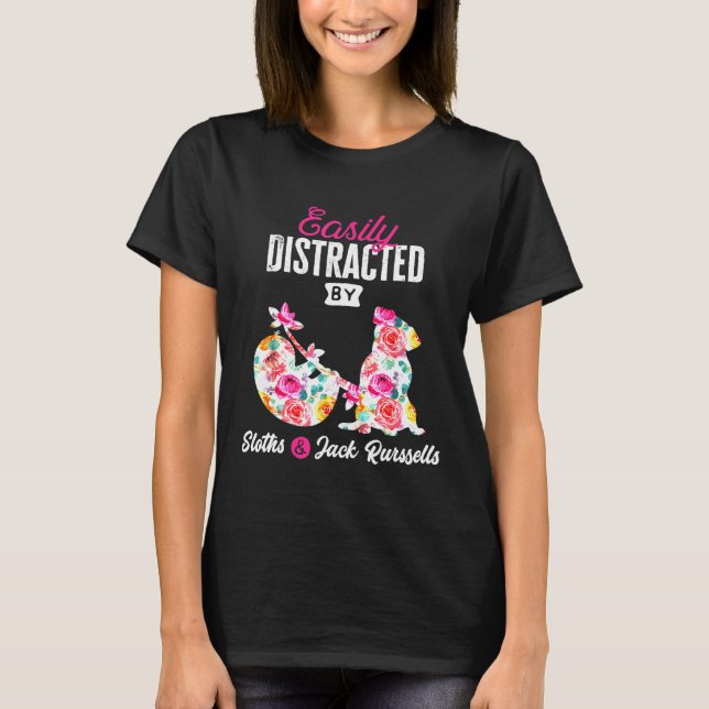 Easily Distracted By Sloths And Jack Russells    D T-Shirt (Front)