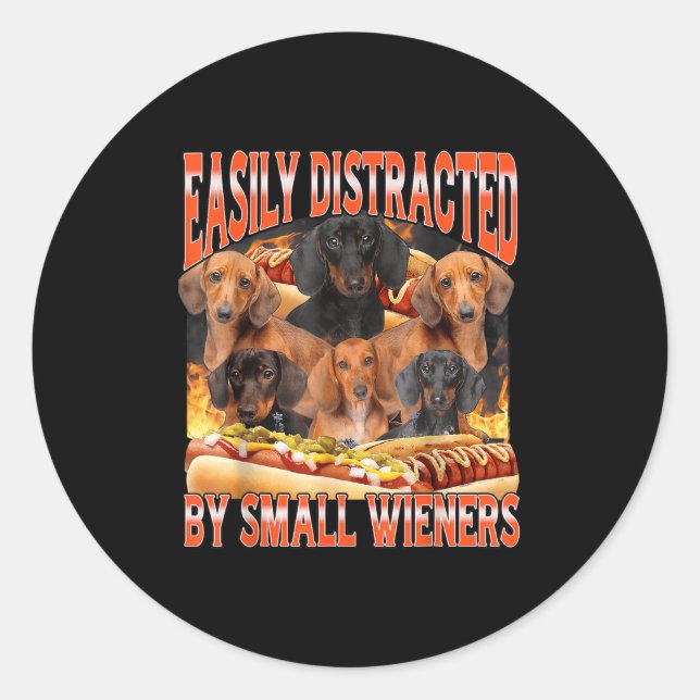 Easily Distracted By Small Wieners Funny Offensive Classic Round Sticker (Front)