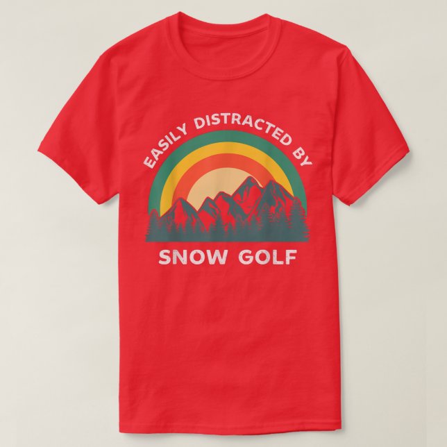 Easily Distracted By Snow Golf Funny Winter Sports T-Shirt (Design Front)