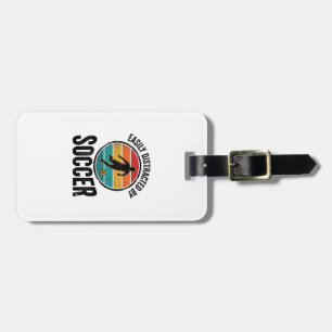 Easily Distracted By Soccer Vintage Shirt Design ( Luggage Tag