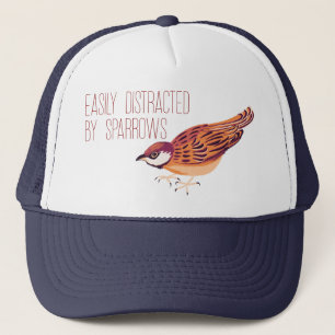 Easily Distracted by Sparrows Trucker Hat