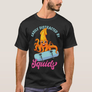 Easily Distracted By Squids Sea Squid Tentacles T-Shirt