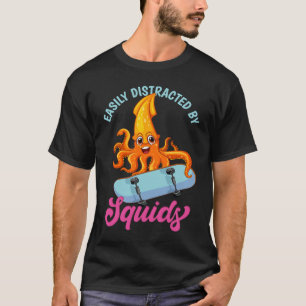Easily Distracted By Squids Sea Squid Tentacles T-Shirt