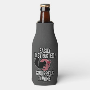 Easily Distracted by Squirrels and Wine Bottle Cooler