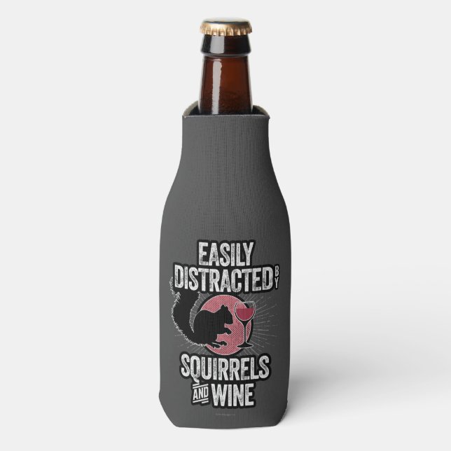 Easily Distracted by Squirrels and Wine Bottle Cooler (Bottle Front)