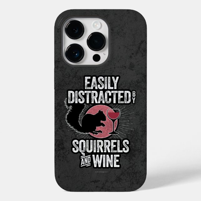 Easily Distracted by Squirrels and Wine Case-Mate  Case-Mate iPhone Case (Back)