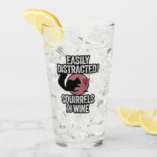 Easily Distracted by Squirrels and Wine Glass