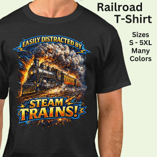 Easily Distracted By Steam Trains T-Shirt
