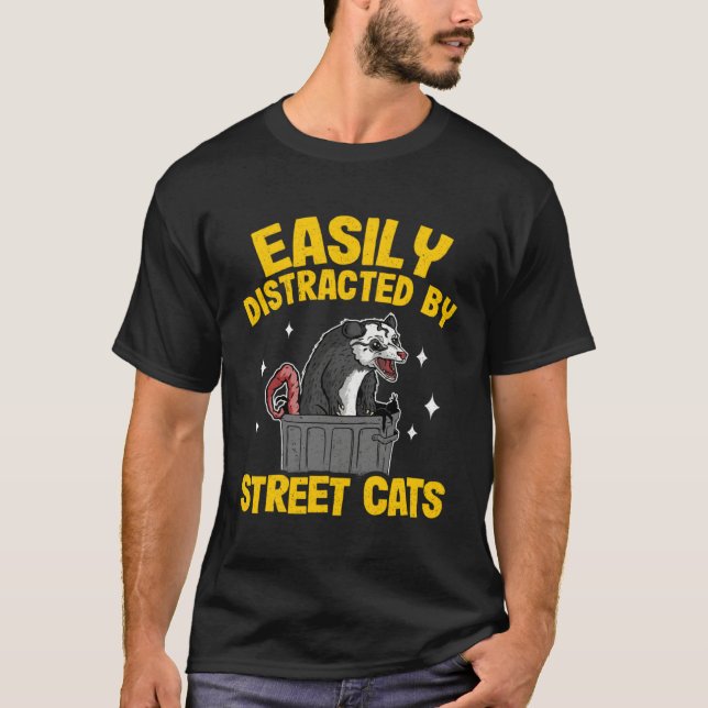 Easily Distracted By Street Cats Opossum Trash Wei T-Shirt (Front)