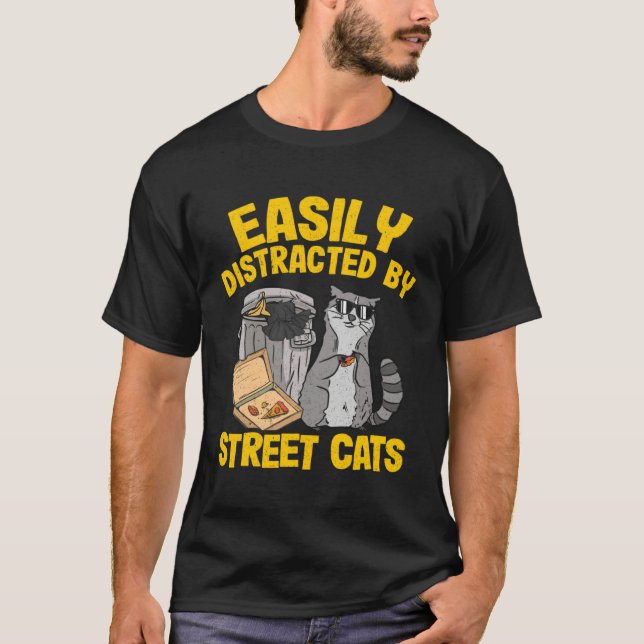 Easily Distracted By Street Cats Raccoon  4 T-Shirt (Front)