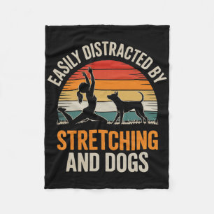 Easily Distracted By Stretching Dogs Funny Yoga Do Fleece Blanket