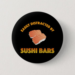 Easily Distracted By Sushi Bars 6 Cm Round Badge