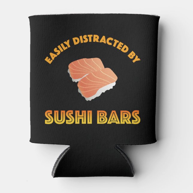 Easily Distracted By Sushi Bars Can Cooler (Front)