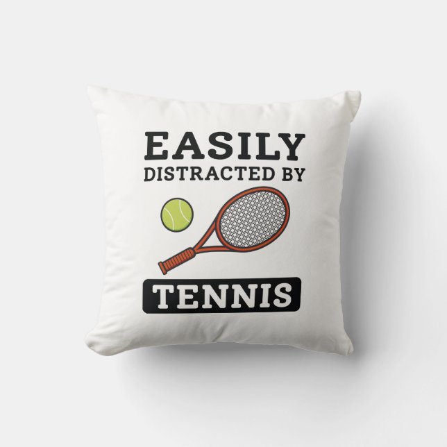 Easily Distracted By Tennis Cushion (Front)