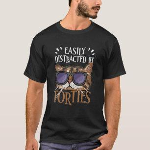 Easily Distracted By Tortoiseshell Cat A Tortie O T-Shirt