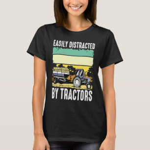 Easily Distracted By Tractors I Agriculture Farmer T-Shirt