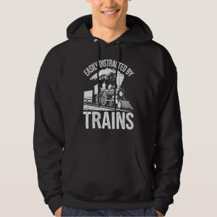 Easily Distracted By Trains Engine Drivers Railroa Hoodie