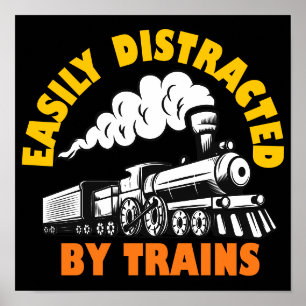 Easily Distracted By Trains Poster