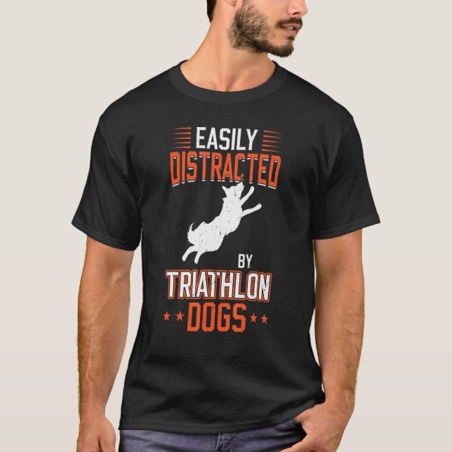 Easily Distracted By Triathlon Dogs  Dock Diving T-Shirt (Front)