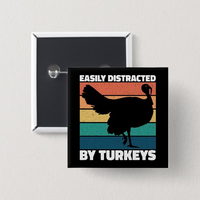 Easily Distracted By Turkeys Cute Owner Cool Party 15 Cm Square Badge (Front & Back)