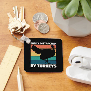 Easily Distracted By Turkeys Cute Owner Cool Party Key Ring