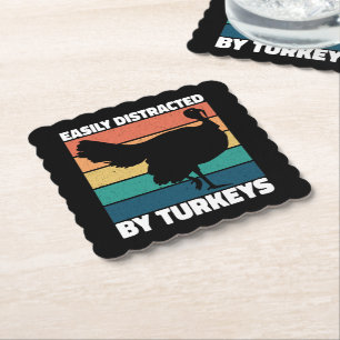 Easily Distracted By Turkeys Cute Owner Cool Party Paper Coaster