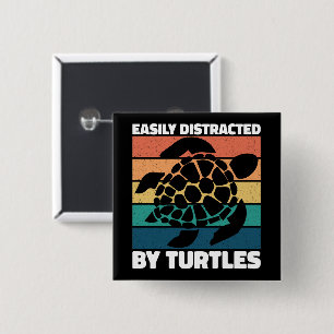 Easily Distracted By Turtles Cool Sea Animal Funny 15 Cm Square Badge