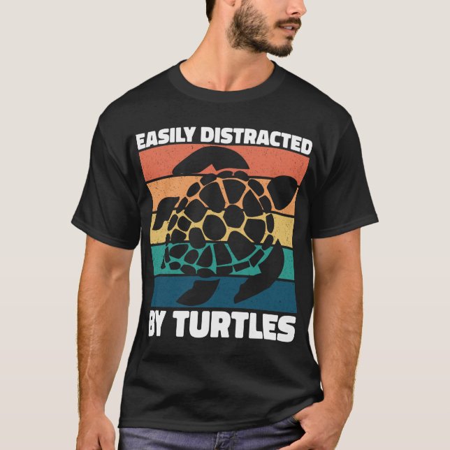 Easily Distracted By Turtles Cool Sea Animal Funny T-Shirt (Front)