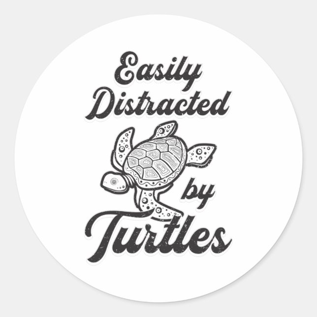 Easily Distracted By Turtles Turtle Lover Pet Gift Classic Round Sticker (Front)