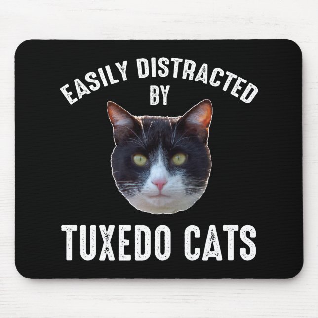 Easily Distracted By Tuxedo Cats Mouse Mat (Front)