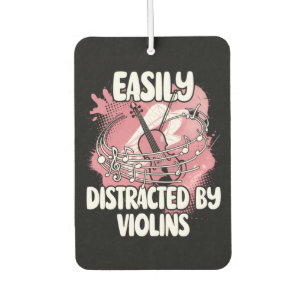 Easily Distracted By Violins Car Air Freshener